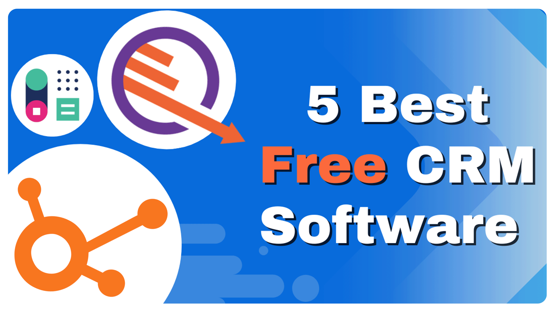 CRM on a Budget: The Best Free CRM Software in 2024